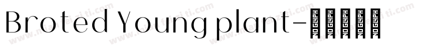 Broted Young plant字体转换